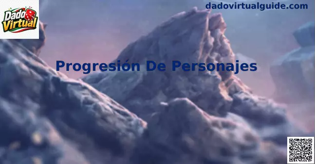 Guía visual sobre progresión de personajes con dado virtual