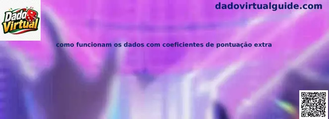 Dados virtuales con coeficientes de puntuación extra