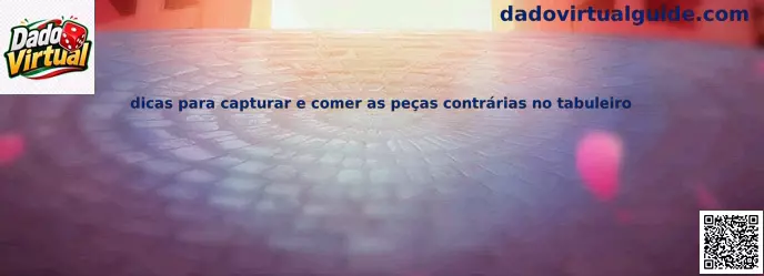 Consejos para capturar fichas contrarias en Dado Virtual Parchís