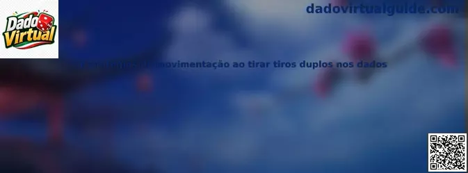 Estrategias de movimiento con tiros dobles en dados virtuales