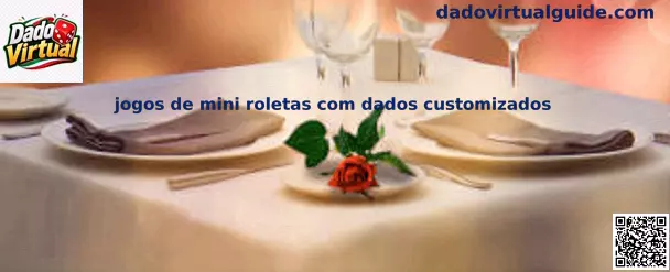 Jogos de mini roletas com dados customizados