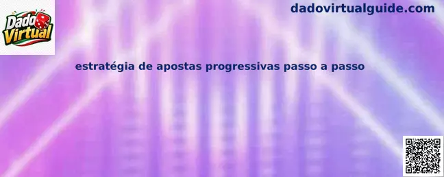 estratégia de apostas progressivas passo a passo