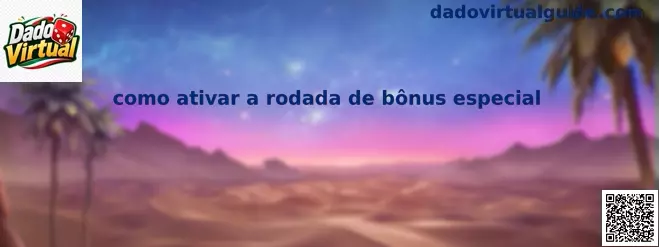 Cómo activar una ronda de bono especial en Dado Virtual