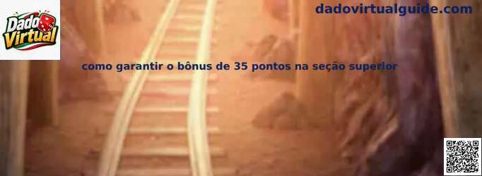 Estrategia para conseguir el bono de 35 puntos en Yahtzee