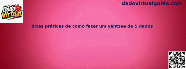 Consejos prácticos para jugar Yahtzee con cinco dados