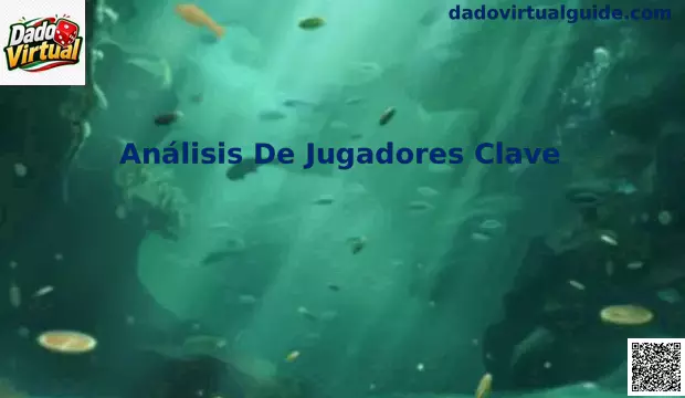 Análisis De Jugadores Clave