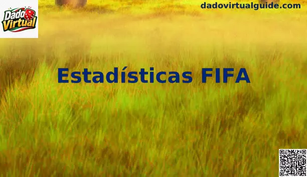 Estadísticas FIFA en Dado Virtual