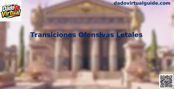 Transiciones Ofensivas Letales análisis táctico
