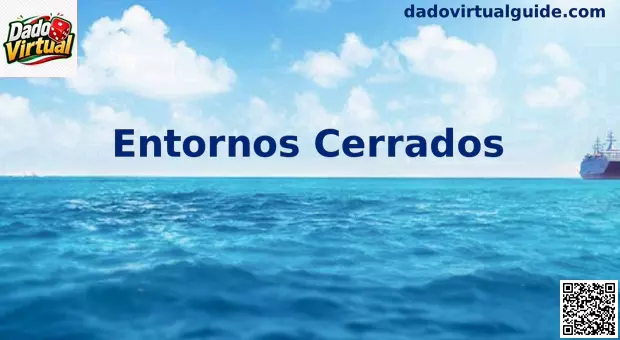 Guía de Entornos Cerrados para Dado Virtual en México
