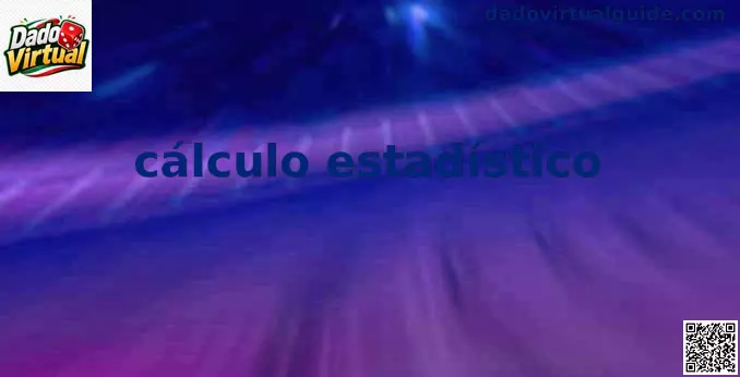 Guía de cálculo estadístico aplicado a Dado Virtual en México