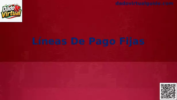Guía visual sobre líneas de pago fijas en dado virtual y tragamonedas para usuarios de México